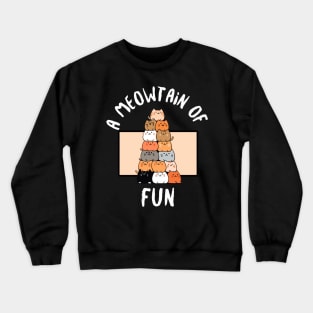 Meowtain of Fun Cat Tower Crewneck Sweatshirt